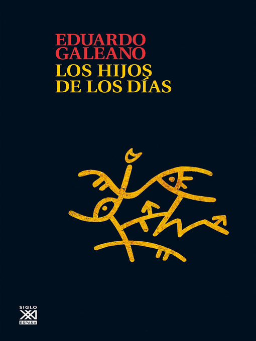 Title details for Los hijos de los días by Eduardo Galeano - Wait list